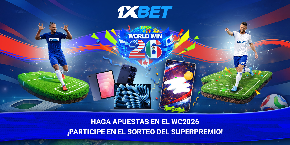 Promoción de 1xBet mostrando teléfonos, tablets y laptops como premios junto al logo del Mundial 2026
